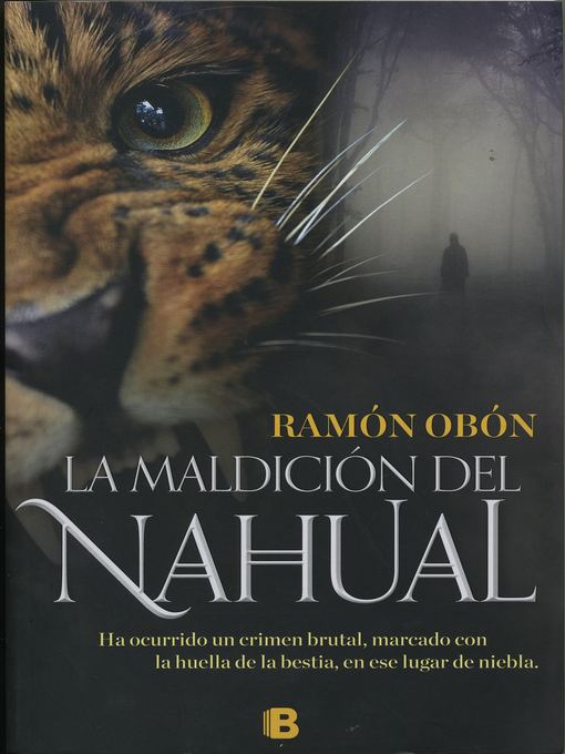 Title details for La maldición del Nahual by Ramón Obón - Available